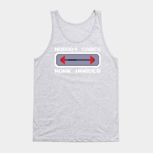 Nobody Cares Work Harder - Pixel Art Gym Tank Top